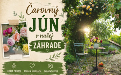 Jún v našej záhrade /2026/